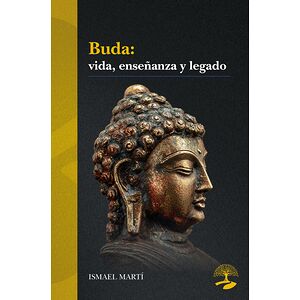 Buda: vida, enseñanza y legado
