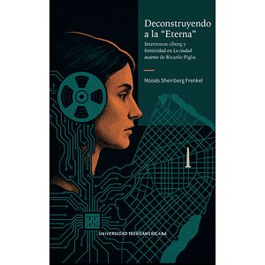 Deconstruyendo a la "Eterna"