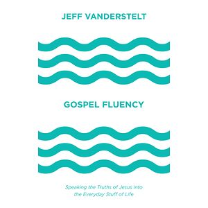 Gospel Fluency