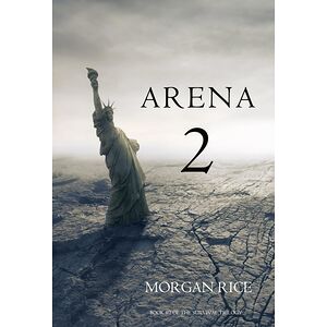 Arena Two (Book No.2 of the...