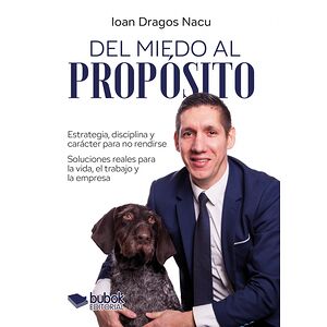 Del miedo al propósito