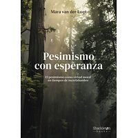 Pesimismo con esperanza