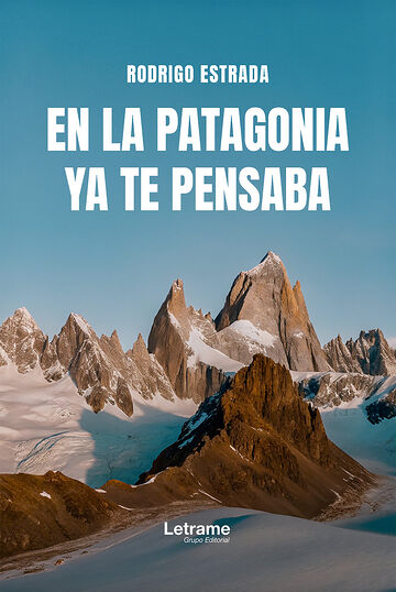 En la Patagonia, ya te pensaba