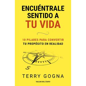 Encuéntrale sentido a tu vida