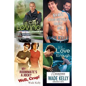Wade Kelly's Greatest Hits