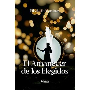 El Amanecer de los Elegidos