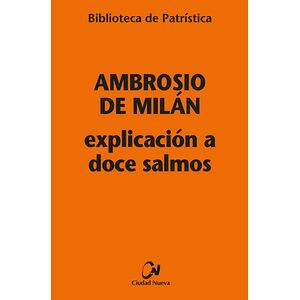 Explicación a doce salmos