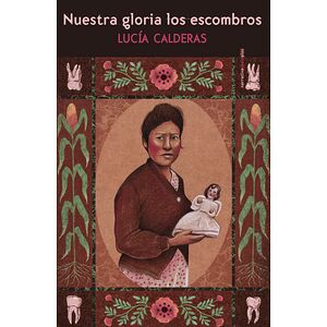 Nuestra gloria los escombros