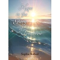 Hope in the Glory of Tomorrow