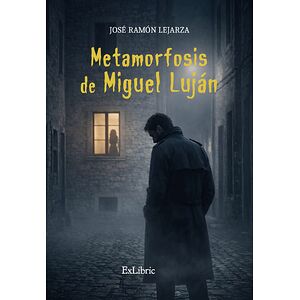 Metamorfosis de Miguel Luján