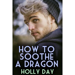 How to Soothe a Dragon