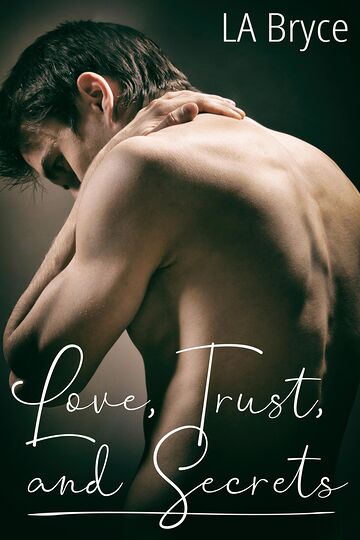 Love, Trust, and Secrets