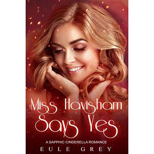 Miss Havisham Says Yes