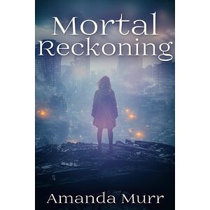 Mortal Reckoning