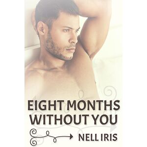 Eight Months Without You