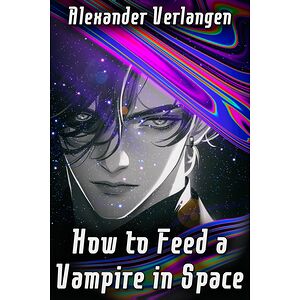 How to Feed a Vampire in Space