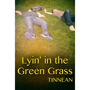 Lyin' in the Green Grass