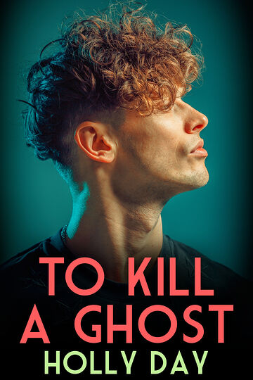 To Kill a Ghost