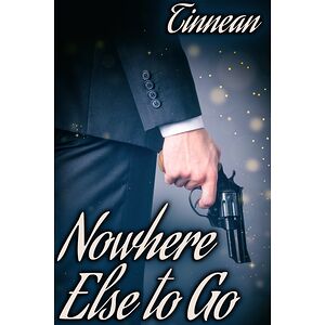 Nowhere Else to Go