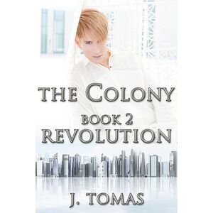The Colony Book 2: Revolution