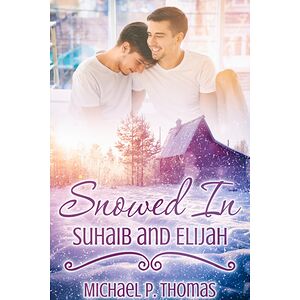 Snowed In: Suhaib and Elijah