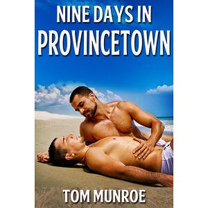 Nine Days in Provincetown