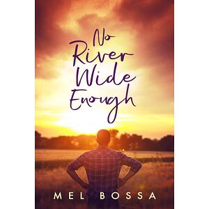 No River Wide Enough