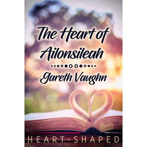 The Heart of Ailonsileah
