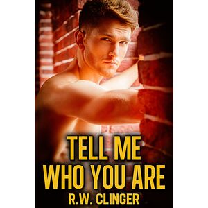 Tell Me Who You Are