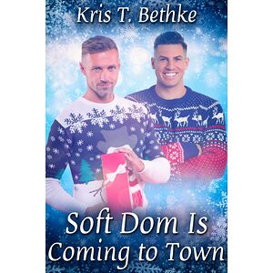 Soft Dom Is Coming to Town