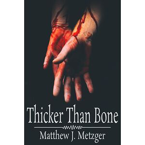 Thicker Than Bone