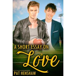 A Short Essay on Love