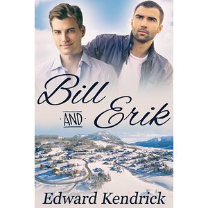 Bill and Erik