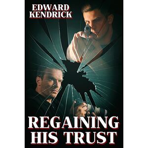 Regaining His Trust