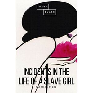 Incidents in the Life of a...