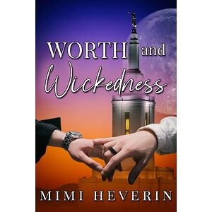 Worth and Wickedness