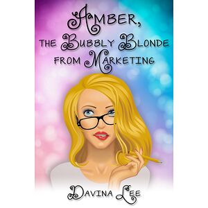 Amber, the Bubbly Blonde...
