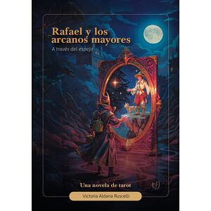 Rafael y los arcanos mayores