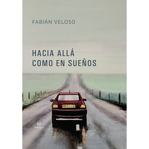 Hacia allá como en sueños....