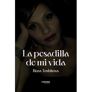 La pesadilla de mi vida