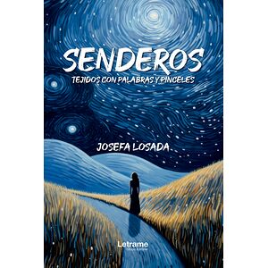 Senderos tejidos con...