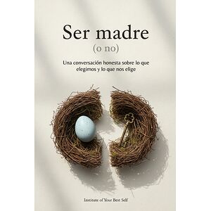 Ser madre (o no)