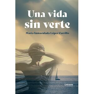 Una vida sin verte