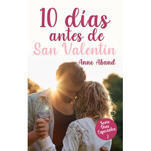 10 días antes de San Valentín