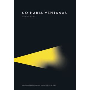 No había ventanas