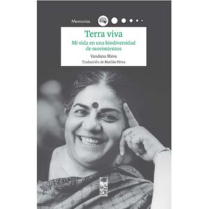 Terra viva. Mi vida en una...