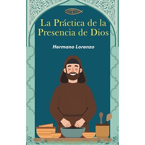 La Práctica de la Presencia...