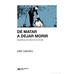 De matar a dejar morir....