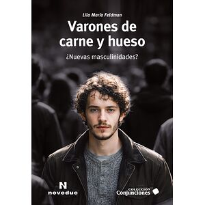 Varones de carne y hueso