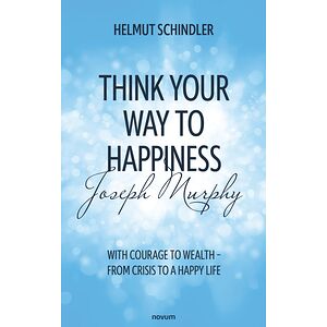 Think Your Way to Happiness...